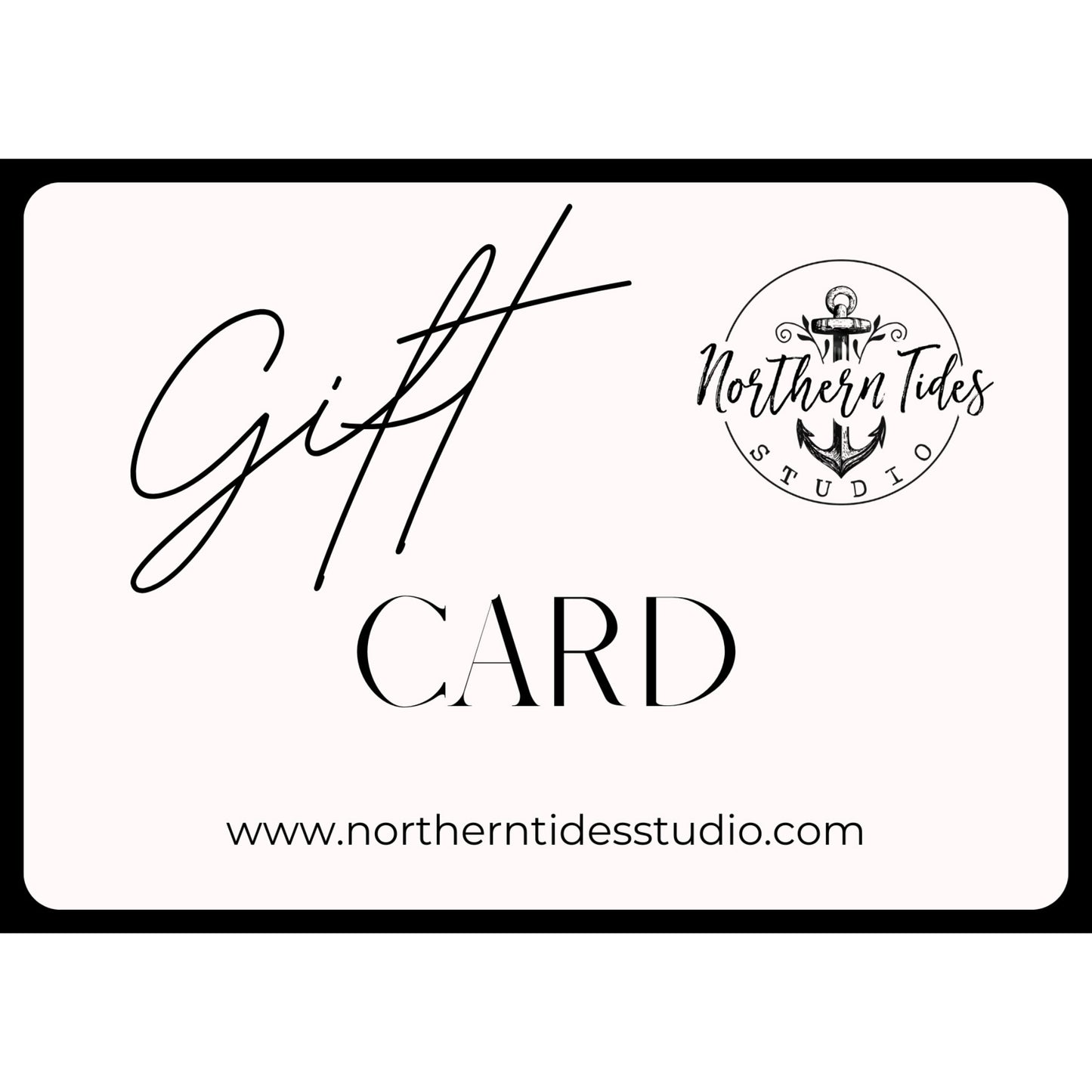 Northern Tides Studio - Gift Cards